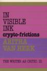 Image for Invisible Ink : Crypto-Frictions
