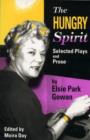 Image for Hungry Spirit : Selected Plays &amp; Prose by Elsie Park Gowan