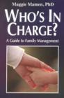 Image for Who&#39;s in Charge? : Guide to Family Management