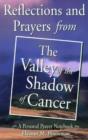 Image for Reflections and Prayers from the Valley of the Shadow of Cancer