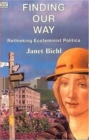 Image for Finding Our Way - Rethinking Ecofeminist Politics