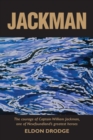 Image for Jackman : The Courage of Captain William Jackman, One of Newfoundland&#39;s Greatest Heroes