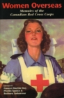 Image for Women Overseas : Memoirs of the Canadian Red Cross Corps