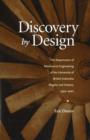 Image for Discovery by Design : The Department of Mechanical Engineering of the University of British Columbia -- Origins &amp; History, 1907-2001