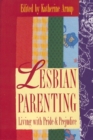 Image for Lesbian Parenting : Living with Pride and Prejudice