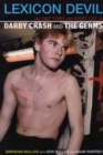 Image for Lexicon devil  : the short life and fast times of Darby Crash and The Germs