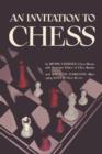 Image for An Invitation to Chess : A Picture Guide to the Royal Game