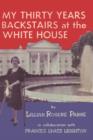 Image for My Thirty Years Backstairs at the White House