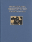 Image for The Paleolithic Prehistory of the Zagros-Taurus