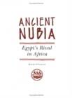 Image for Ancient Nubia : Egypt&#39;s Rival in Africa