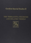 Image for Gordion Special Studies, Volume II : The Terracotta Figurines and Related Vessels