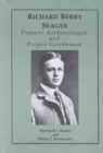 Image for Richard Berry Seager : Archaeologist and Proper Gentleman