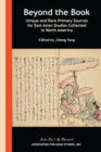 Image for Beyond the book  : unique and rare primary sources for East Asian Studies collected in North America