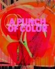 Image for A punch of color  : fifty years of painting by Camille Patha