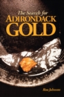 Image for The Search For Adirondack Gold