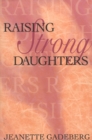 Image for Raising Strong Daughters