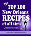 Image for The Top 100 New Orleans Recipes of All Time, hardcover
