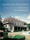 Image for American Splendour : The Residential Architecture of Horace Trumbauer