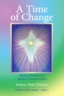 Image for A time of change: Akashic guidance for spiritual transformation