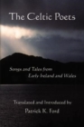 Image for Celtic Poets, The - Songs and Tales from Early Ireland and Wales