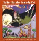 Image for Belfry Bat the Scaredy Cat : A Year in Letters