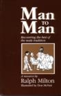 Image for Man to Man : Recovering the best of the male tradition