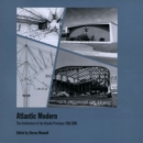 Image for Atlantic Modern : The Architecture of the Atlantic Provinces 1950-2000