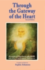 Image for Through the gateway of the heart: accounts of experiences with MDMA and other empathogenic substances