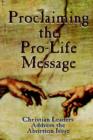 Image for Proclaiming the Pro-Life Message