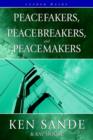 Image for Peacefakers, Peacebreakers, and Peacemakers Leader Guide