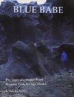 Image for Blue Babe – The Story of a Steppe Bison Mummy from Ice Age Ala