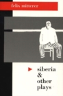 Image for Siberia &amp; Other Plays