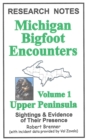 Image for Michigan Bigfoot Encounters Volume 1: Upper Peninsula