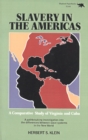 Image for Slavery in the Americas : A Comparative Study of Virigina and Cuba