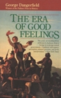 Image for The Era of Good Feelings