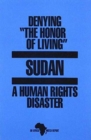 Image for Denying the Honor of Living : Sudan: a Human Rights Disaster