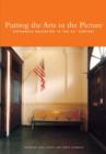 Image for Putting the Arts in the Picture : Reframing Education in the 21st Century