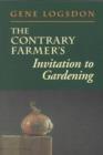 Image for The Contrary Farmer&#39;s Invitation to Gardening