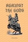 Image for Against the Gods