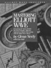 Image for Mastering Elliott wave: version 2.0