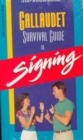 Image for The Gallaudet Survival Guide to Signing