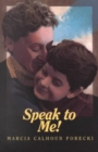 Image for Speak to me!