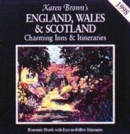 Image for Karen Brown&#39;s England, Wales &amp; Scotland  : charming hotels &amp; itineraries