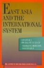 Image for East Asia and the international system  : report of a special study group to the Trilateral Commission