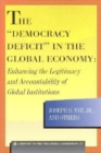 Image for The &quot;Democracy Deficit&quot; in the Global Economy