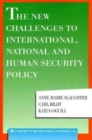 Image for The New Challenges to International, National and Human Security Policy