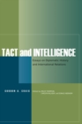 Image for Tact and Intelligence : Essays on Diplomatic History and International Relations