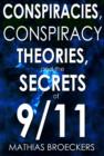 Image for Conspriracies, Conspiracy Theories &amp; the Secrets of 9/11
