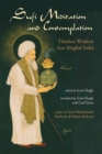 Image for Sufi meditation and contemplation: timeless wisdom from Mughal India