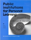 Image for Public institutions for personal learning  : establishing a research agenda